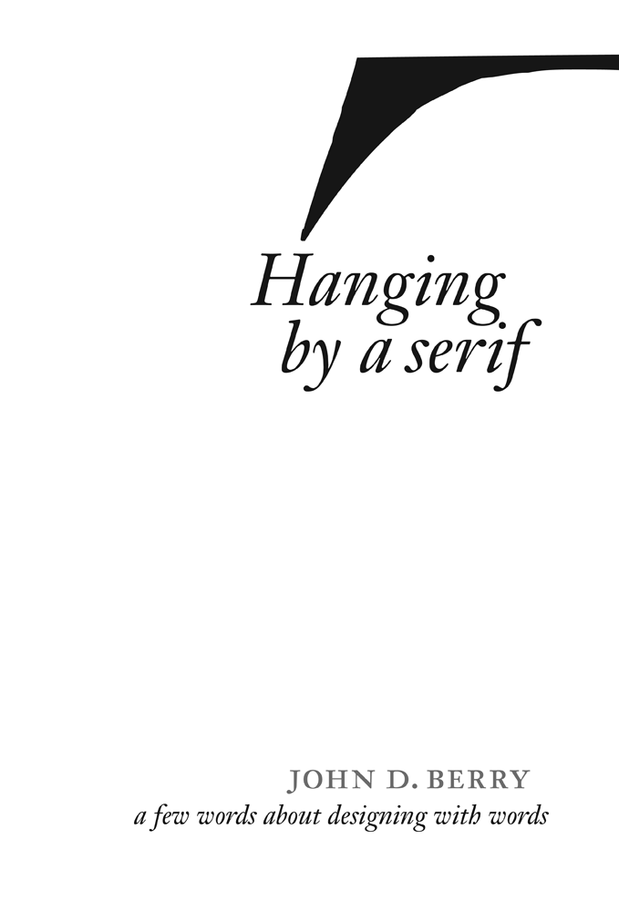Front cover of Hanging by a serif by John D. Berry
