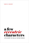 A few eccentric characters | and how to deal with them