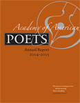 Academy of American Poets: 
Annual Report 2004-2005