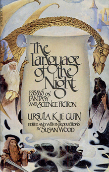 Ursula K. Le Guin, The Language of the Night, edited by Susan Wood