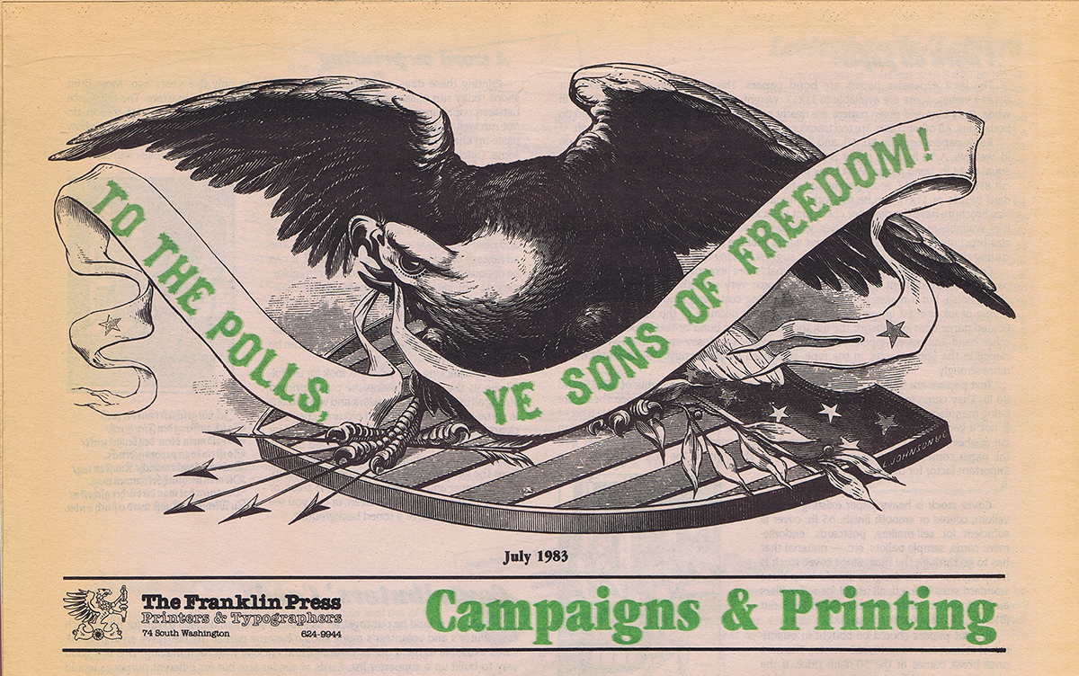 Front of a tabloid promotion for Franklin Press advertising 'Campaigns & Printing,' featuring a 19th-century eagle with a banner reading, 'TO THE POLLS, YE SONS OF FREEDOM!'
