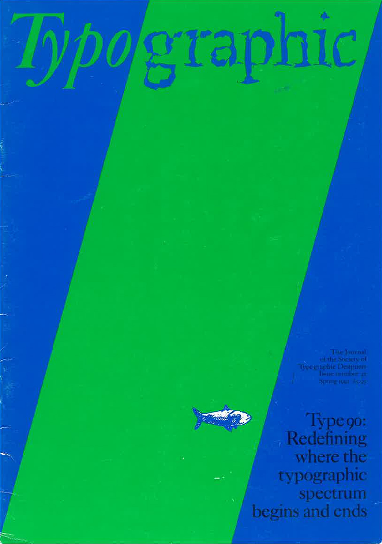 Cover of magazine TypoGraphic: solid blue background with wide diagonal green stripe. Headline about Type90 at bottom right; logo in two contrasting styles at top; small fish image toward bottom of green stripe.